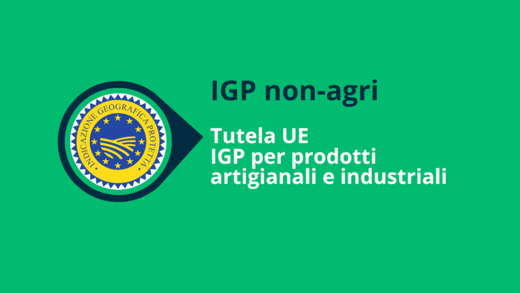 IGP per prodotti artigianali e industriali